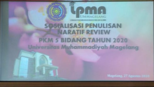 Sosialisasi Penulisan Naratif Review PKM 5 Bidang Universitas Muhammadiyah Magelang 2020